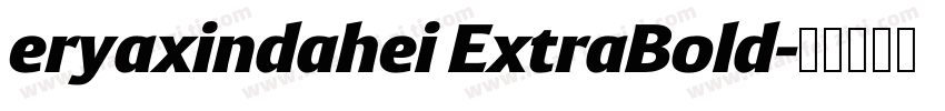 eryaxindahei ExtraBold字体转换